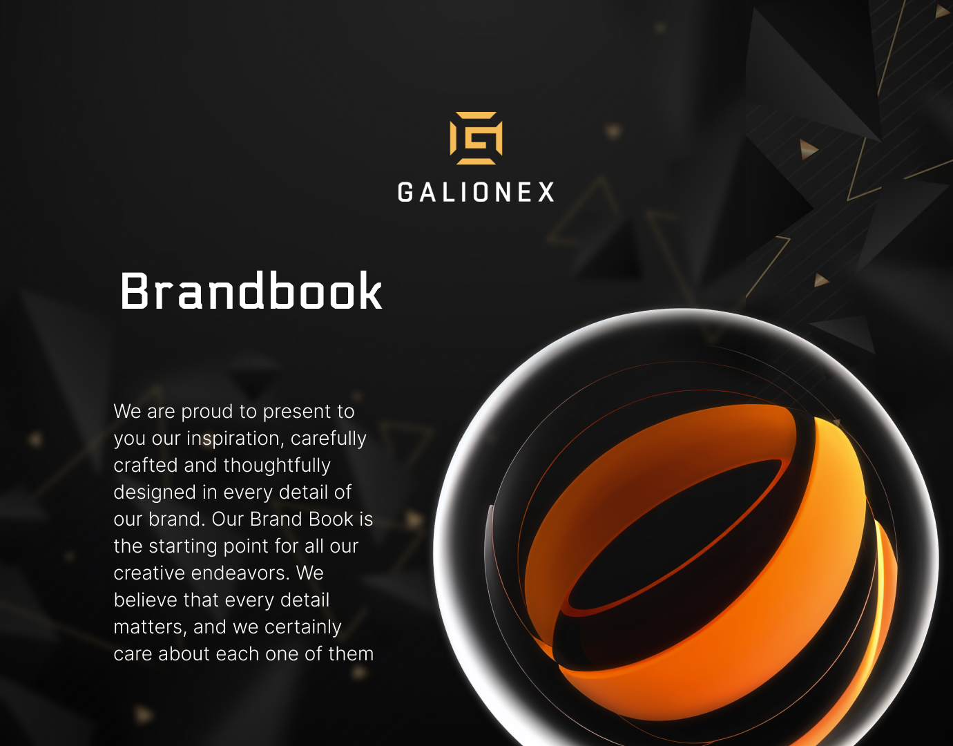 Introducing, dear partners, our new step into the world of Galionex - our Brand Book!