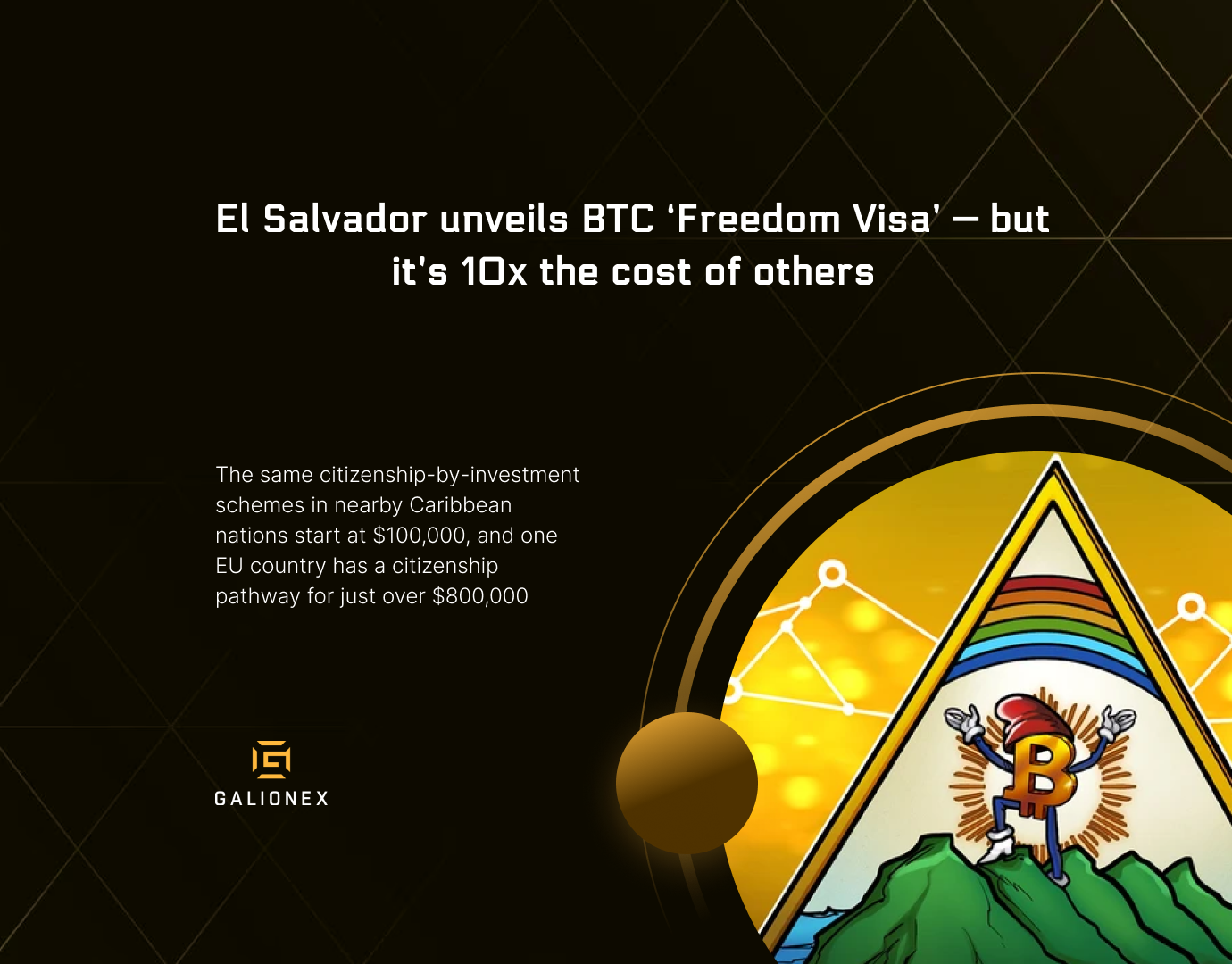 El Salvador unveils BTC ‘Freedom Visa’ — but it’s 10x the cost of others