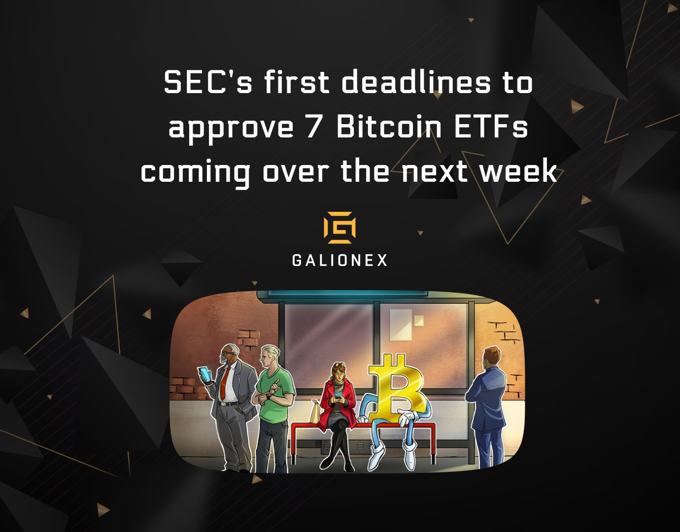 SEC’s first deadlines to approve 7 Bitcoin ETFs coming over the next week