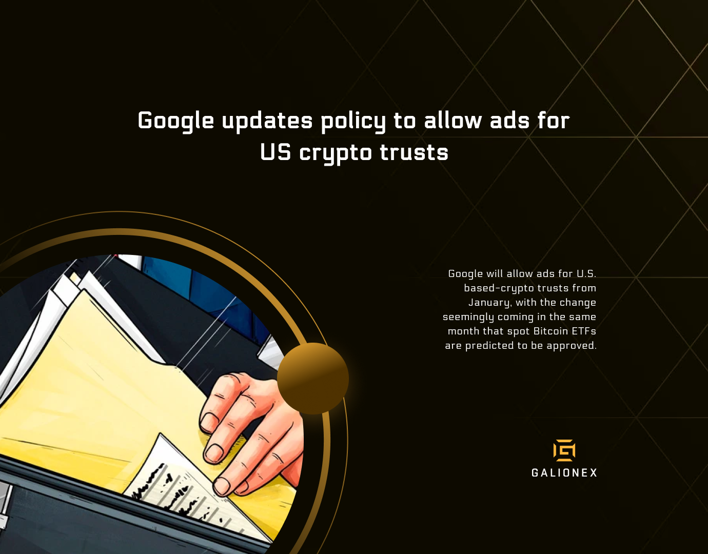 Google updates policy to allow ads for US crypto trusts