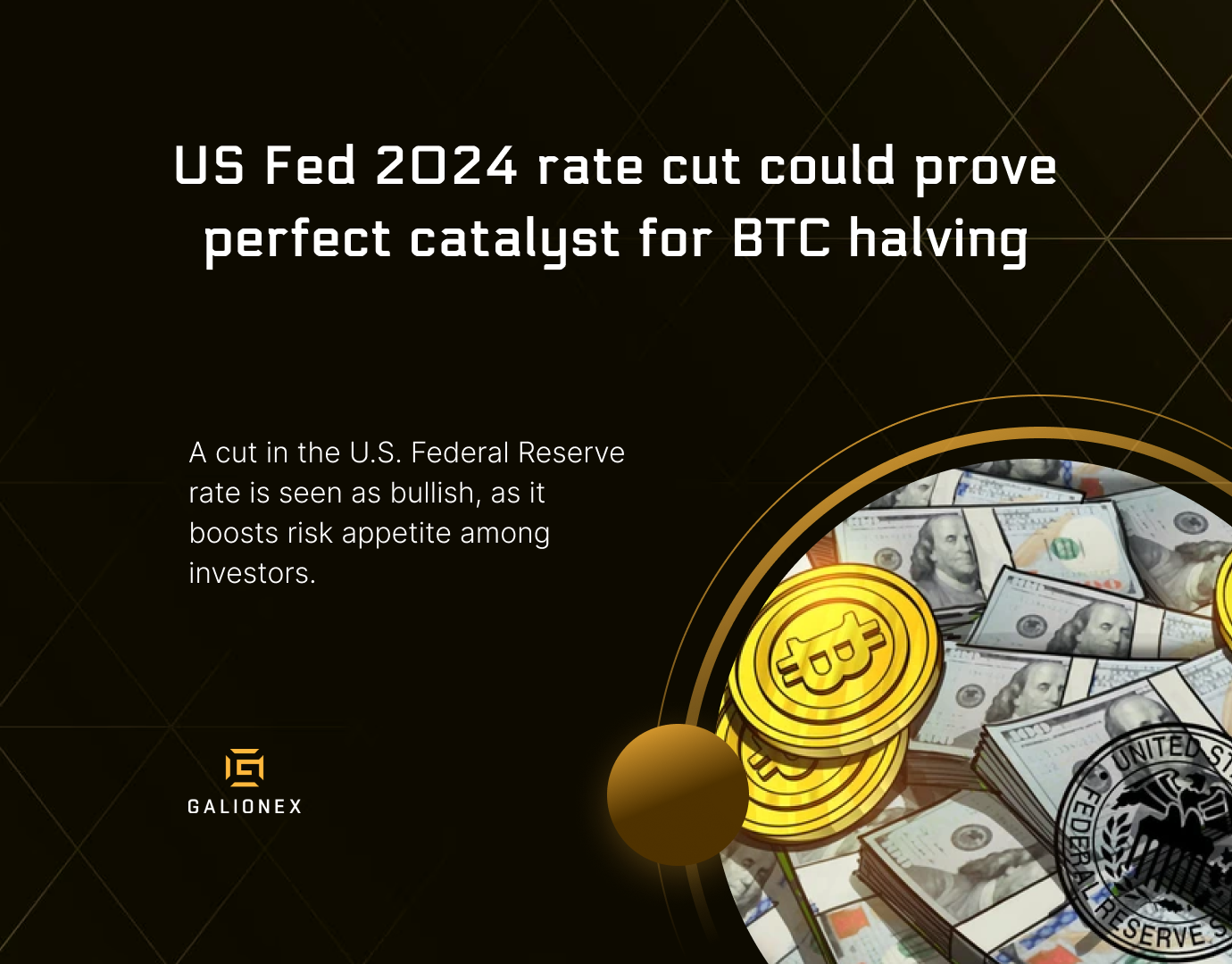 US Fed 2024 rate cut could prove perfect catalyst for BTC halving