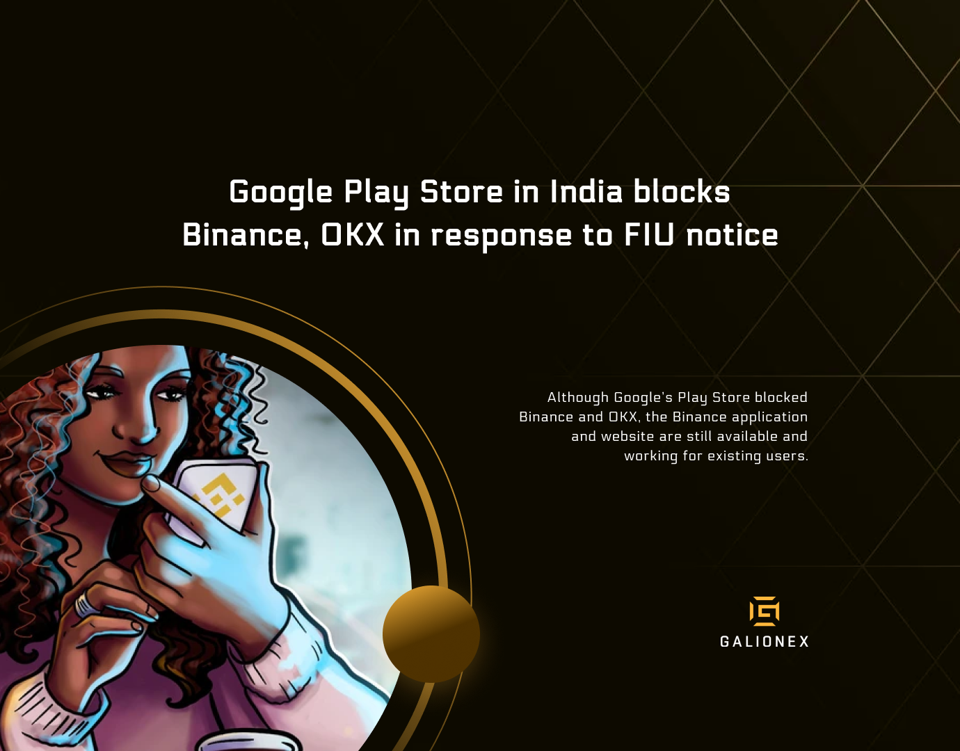 Google Play Store in India blocks Binance, OKX in response to FIU notice