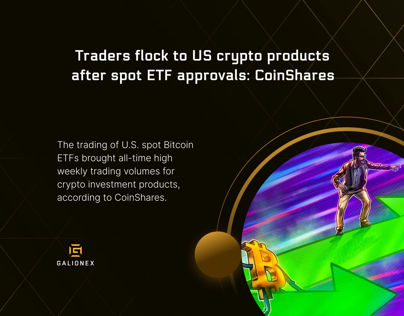 Traders flock to US crypto products after spot ETF approvals: CoinShares