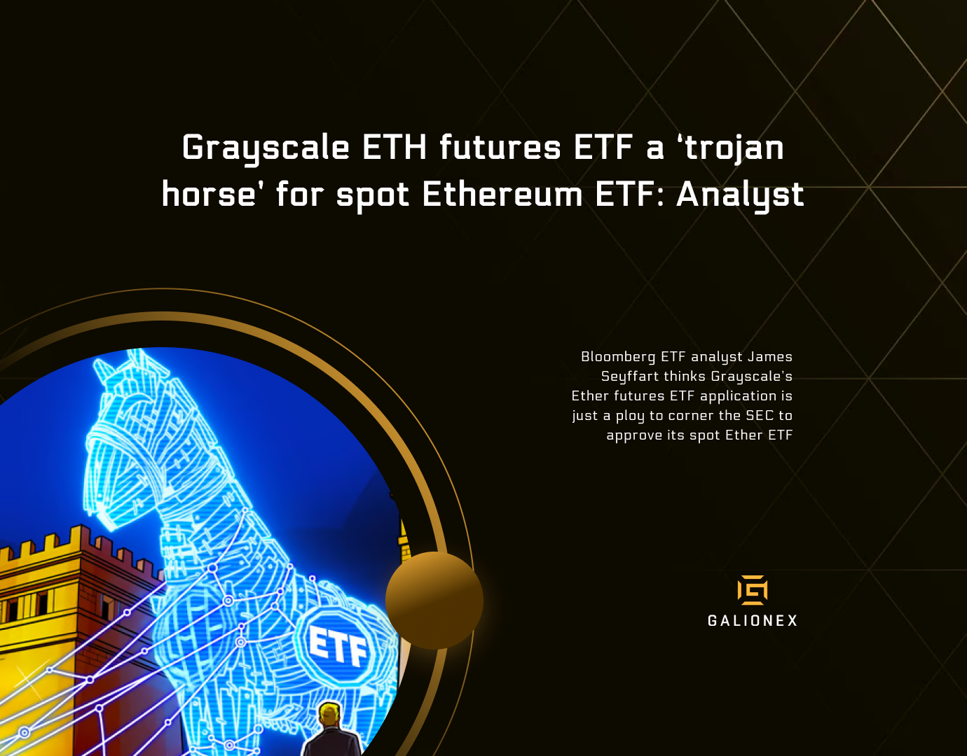 Grayscale ETH futures ETF a ‘trojan horse’ for spot Ethereum ETF: Analyst