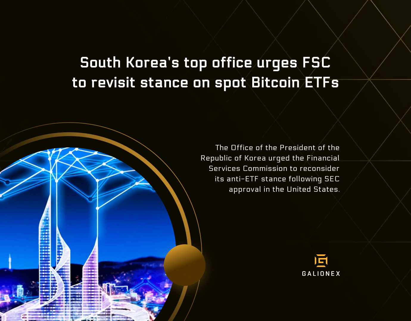 South Korea’s top office urges FSC to revisit stance on spot Bitcoin ETFs