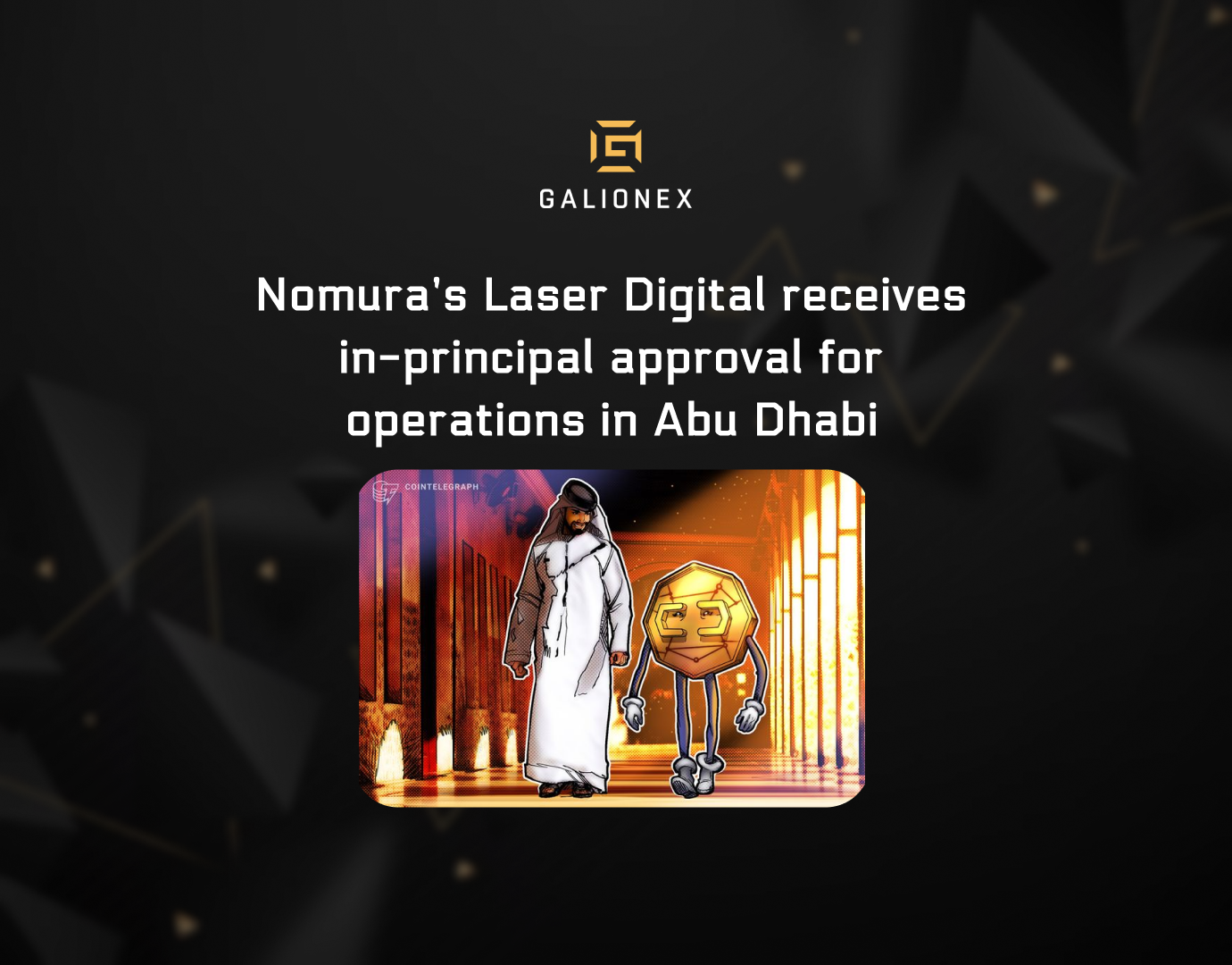 Nomura’s Laser Digital receives in-principal approval for operations in Abu Dhabi