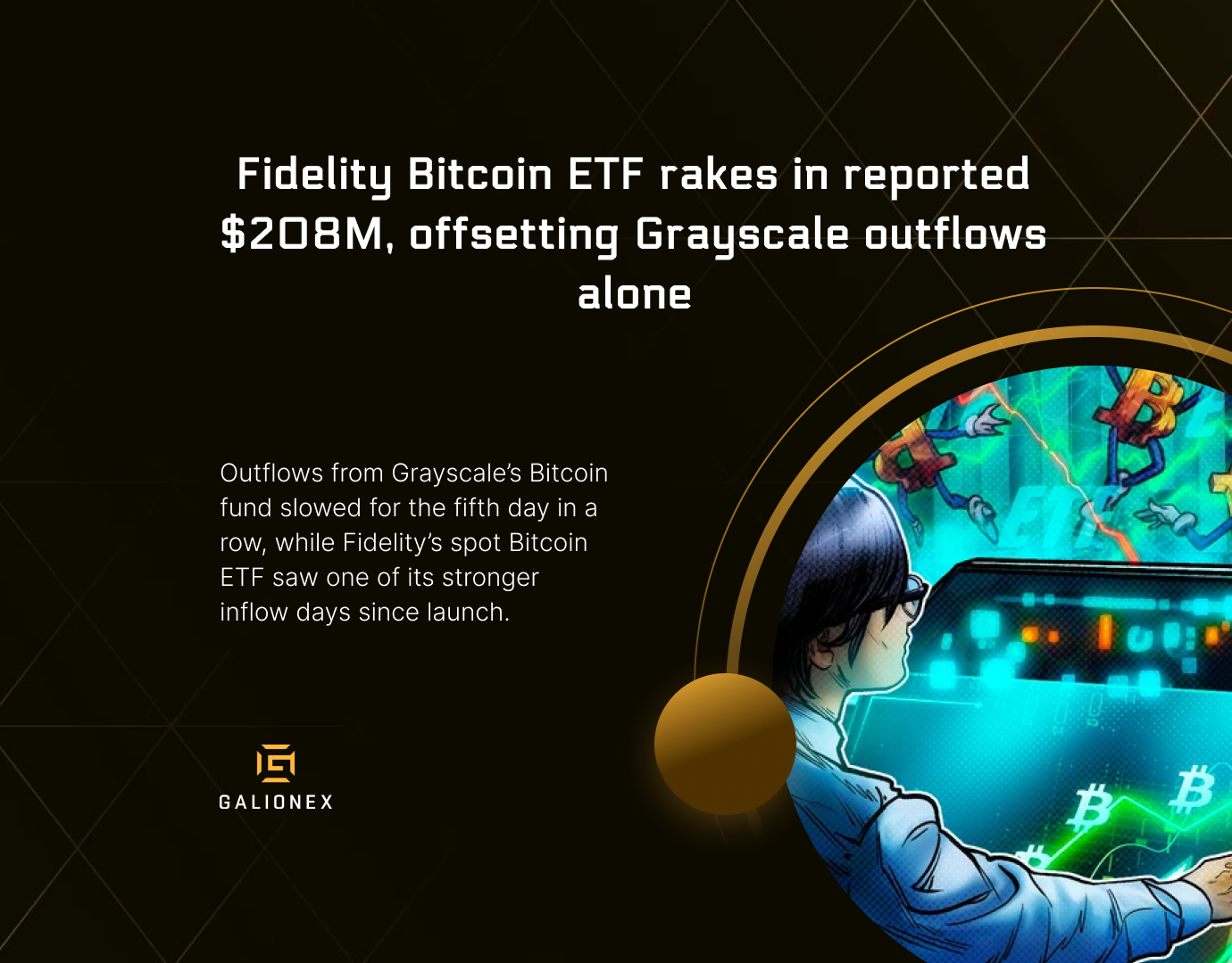 Fidelity Bitcoin ETF rakes in reported $208M, offsetting Grayscale outflows alone