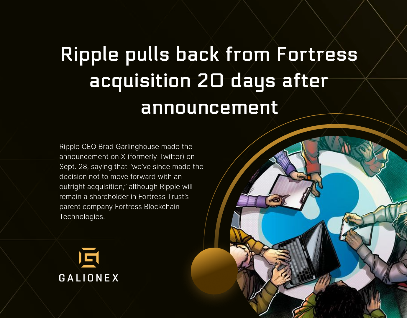 Ripple pulls back from Fortress acquisition 20 days after announcement