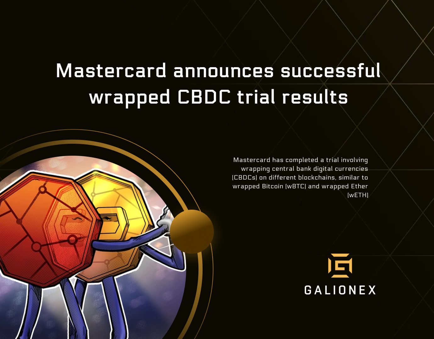 Mastercard announces successful wrapped CBDC trial results