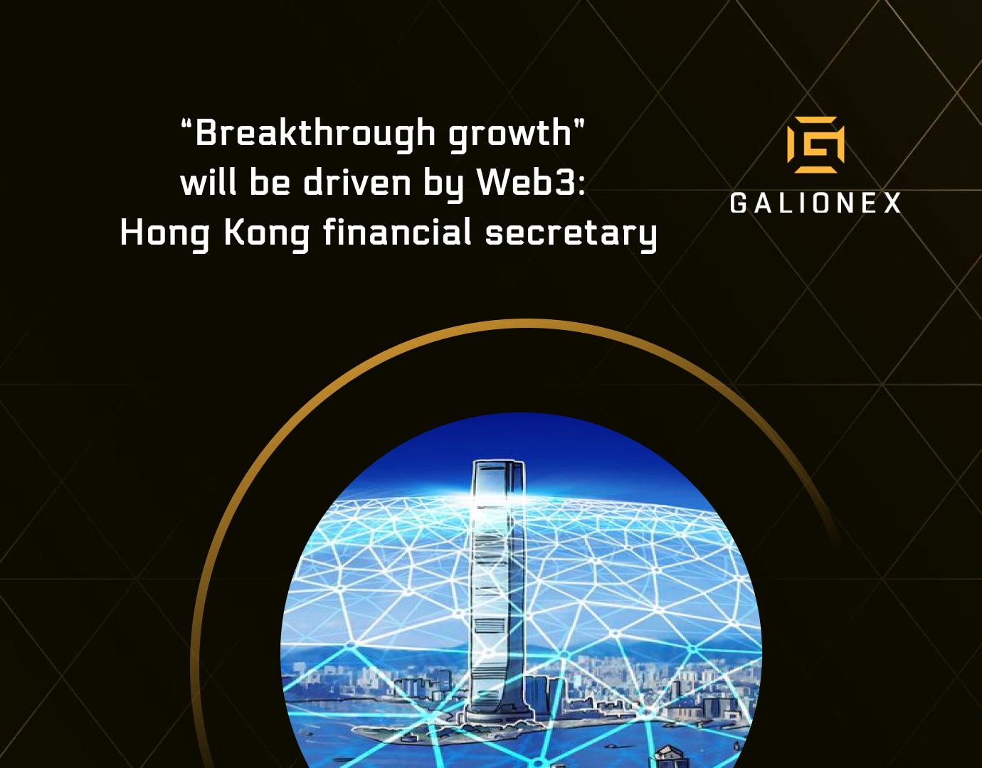 Breakthrough growth’ will be driven by Web3: Hong Kong financial secretary