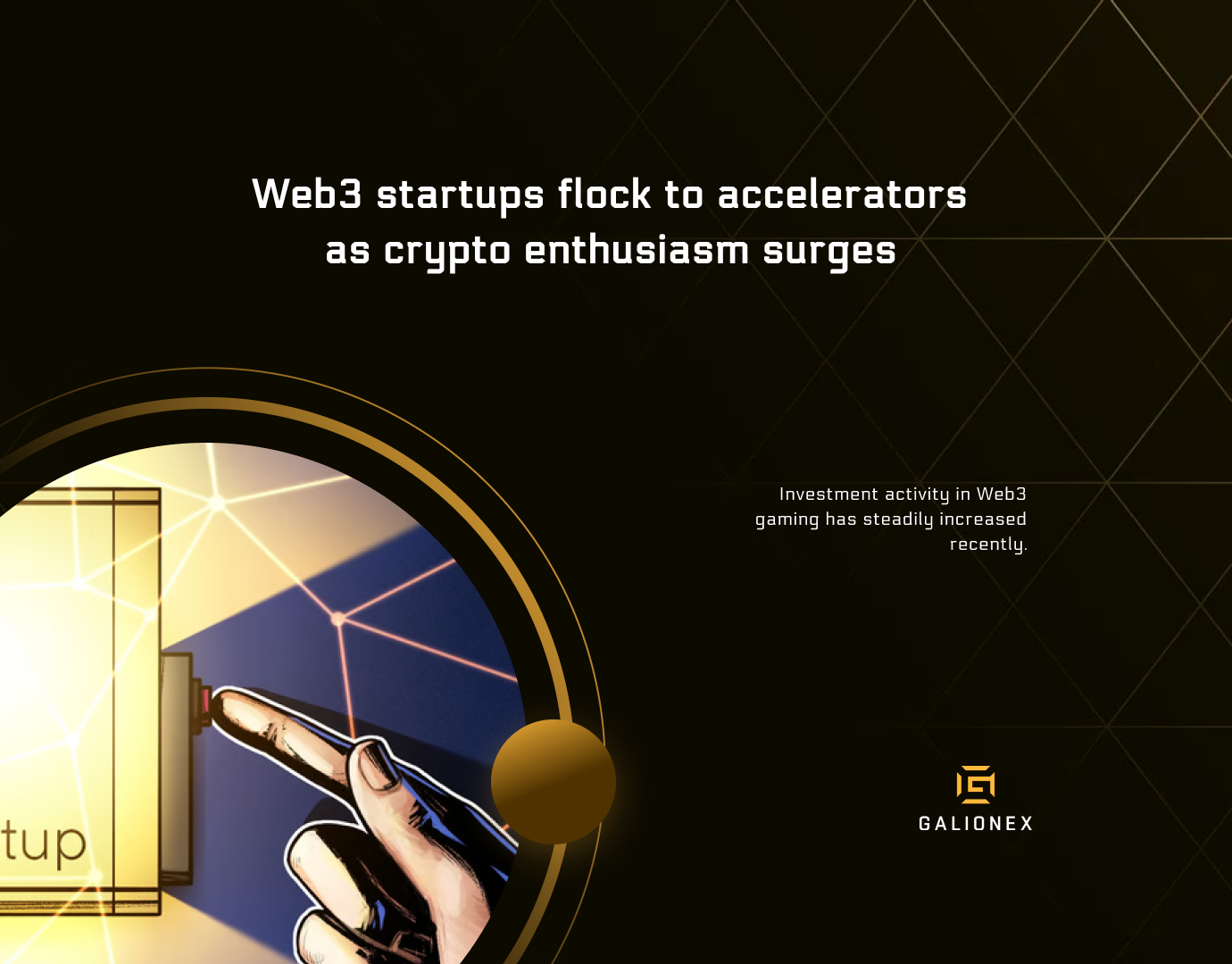 Web3 startups flock to accelerators as crypto enthusiasm surges