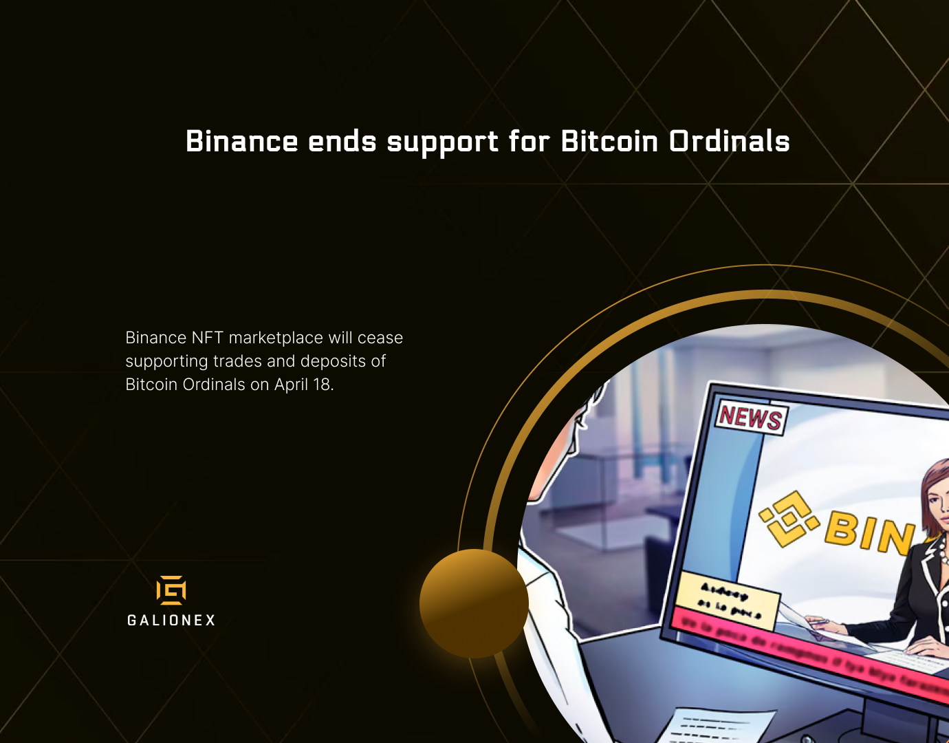 Binance ends support for Bitcoin Ordinals